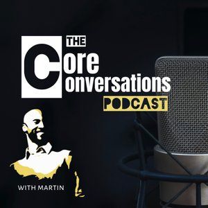 The Core Conversations Podcast with Martin Reid - LesleyLogan.co